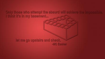Quotes illusions mc escher wallpaper